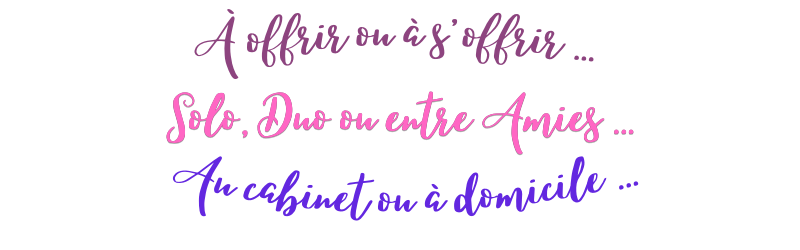 À offrir ou a s'offrir ... Solo, Duo ou entre Amies ... Au cabinet ou domicile ... (2)